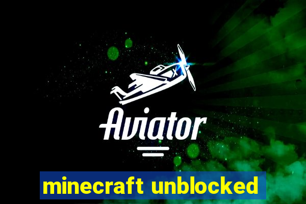 minecraft unblocked